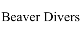 BEAVER DIVERS trademark