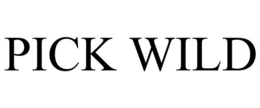 PICK WILD trademark