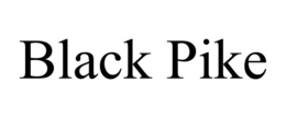 BLACK PIKE trademark