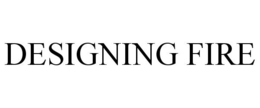 DESIGNING FIRE trademark