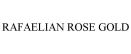 RAFAELIAN ROSE GOLD trademark