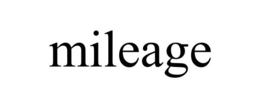 MILEAGE trademark
