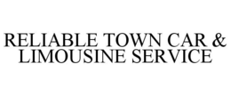 RELIABLE TOWN CAR & LIMOUSINE SERVICE trademark