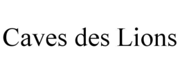 CAVES DES LIONS trademark
