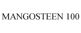 MANGOSTEEN 100 trademark