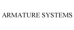 ARMATURE SYSTEMS trademark