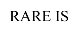RARE IS trademark