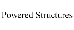 POWERED STRUCTURES trademark