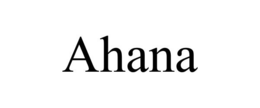 AHANA trademark