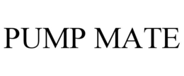 PUMP MATE trademark