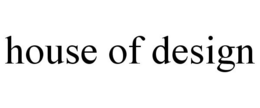 HOUSE OF DESIGN trademark