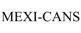 MEXI-CANS trademark