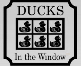 DUCKS IN THE WINDOW trademark