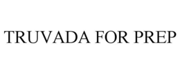 TRUVADA FOR PREP trademark