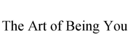 THE ART OF BEING YOU trademark