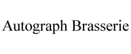 AUTOGRAPH BRASSERIE trademark