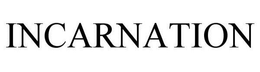 INCARNATION trademark