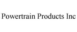 POWERTRAIN PRODUCTS INC trademark