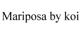 MARIPOSA BY KOI trademark
