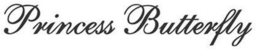 PRINCESS BUTTERFLY trademark