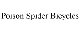 POISON SPIDER BICYCLES trademark