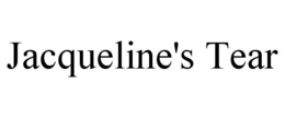 JACQUELINE'S TEAR trademark