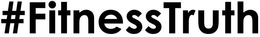 #FITNESSTRUTH trademark