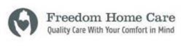 FREEDOM HOME CARE QUALITY CARE WITH YOUR COMFORT IN MIND trademark