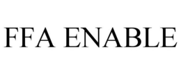 FFA ENABLE trademark