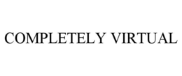 COMPLETELY VIRTUAL trademark