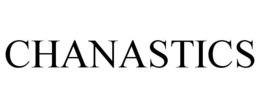 CHANASTICS trademark
