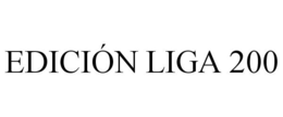 EDICIÓN LIGA 200 trademark