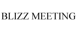 BLIZZ MEETING trademark