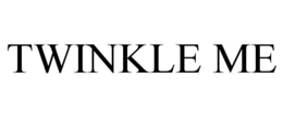 TWINKLE ME trademark