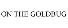 ON THE GOLDBUG trademark