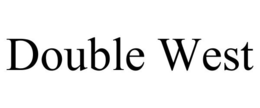 DOUBLE WEST trademark