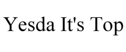 YESDA IT'S TOP trademark