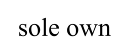 SOLE OWN trademark