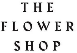 THE FLOWER SHOP trademark