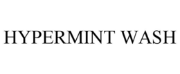 HYPERMINT WASH trademark