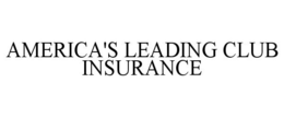 AMERICA'S LEADING CLUB INSURANCE trademark
