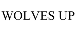 WOLVES UP trademark