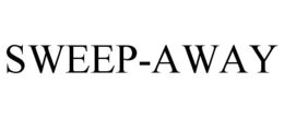 SWEEP-AWAY trademark