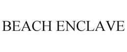 BEACH ENCLAVE trademark