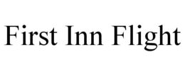 FIRST INN FLIGHT trademark
