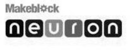 MAKEBLOCK NEURON trademark