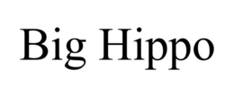 BIG HIPPO trademark