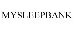 MYSLEEPBANK trademark