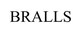 BRALLS trademark