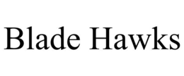 BLADE HAWKS trademark
